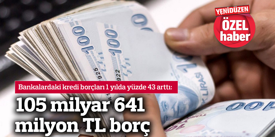 105 milyar 641 milyon TL borç