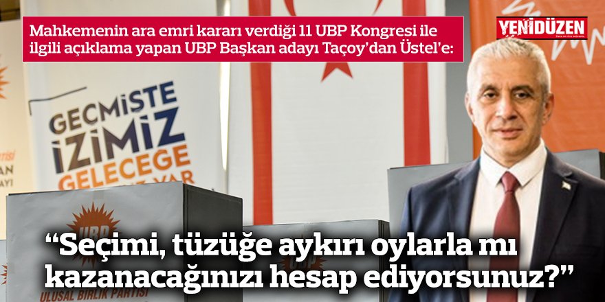 “Seçimi, tüzüğe aykırı oylarla mı kazanacağınızı hesap ediyorsunuz?”