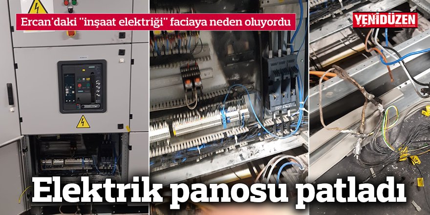 Ercan'daki "inşaat elektriği" faciaya neden oluyordu