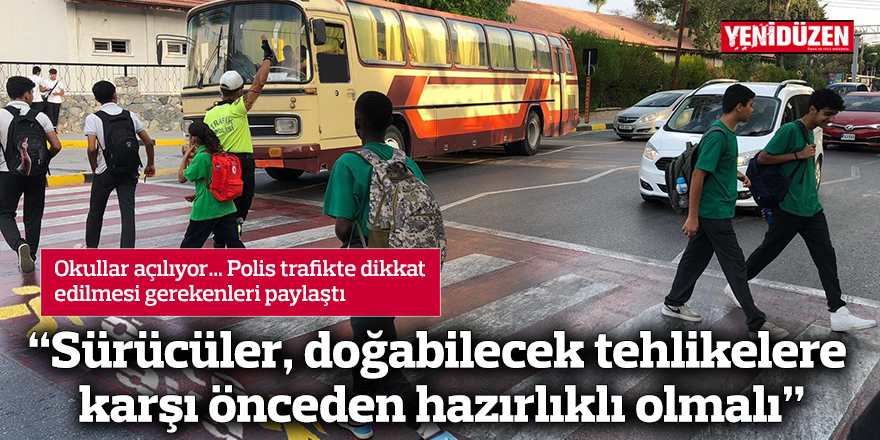 “Sürücüler, doğabilecek tehlikelere karşı önceden hazırlıklı olmalı”