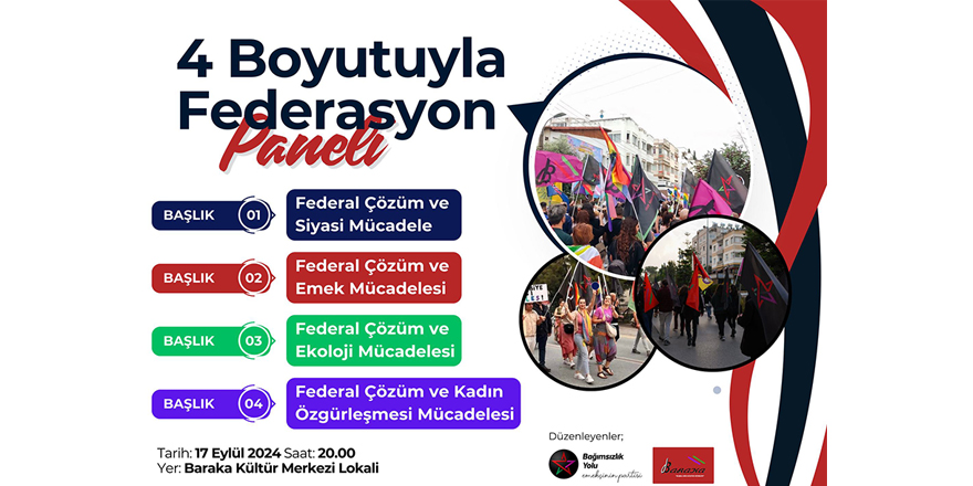 Bağımsızlık Yolu ve Baraka Kültür Merkezi, 17 Eylül’de “4 Boyutuyla Federasyon” başlıklı panel düzenliyor