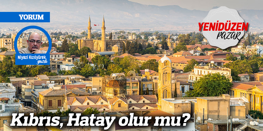 Kıbrıs, Hatay olur mu?