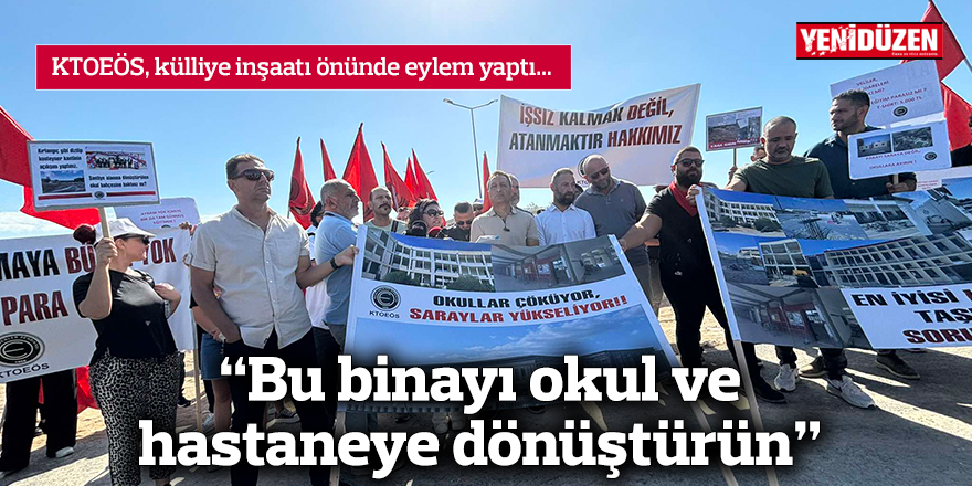 “Bu binayı okul ve hastaneye dönüştürün”