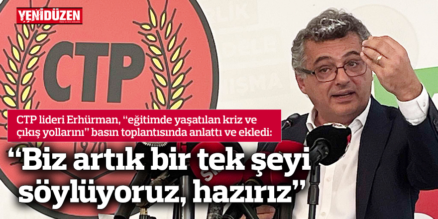 “Biz artık bir tek şeyi söylüyoruz, hazırız”