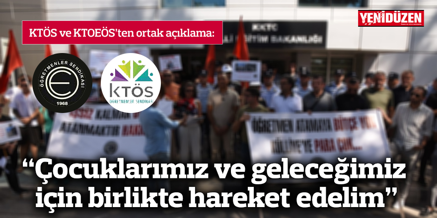 "Çocuklarımız ve geleceğimiz için birlikte hareket edelim"