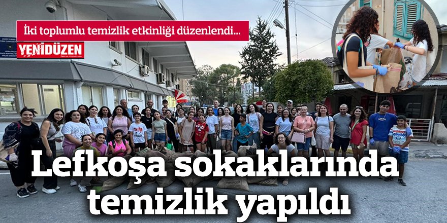 Lefkoşa sokaklarında temizlik yapıldı