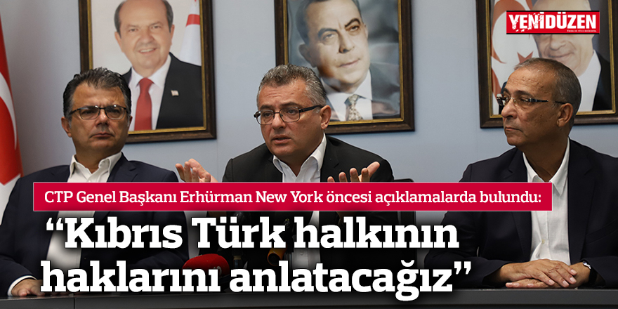 “Kıbrıs'ın doğru şekilde gündeme gelmesini sağlamak büyük önem taşıyor”