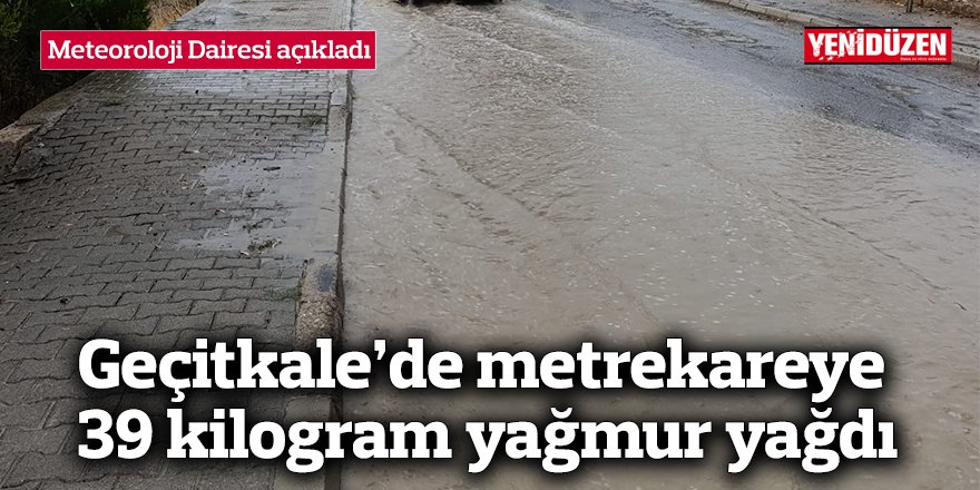 Geçitkale’de metrekareye 39 kilogram yağmur yağdı