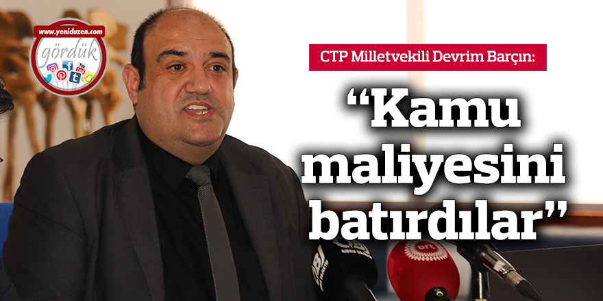 "Kamu maliyesini batırdılar"