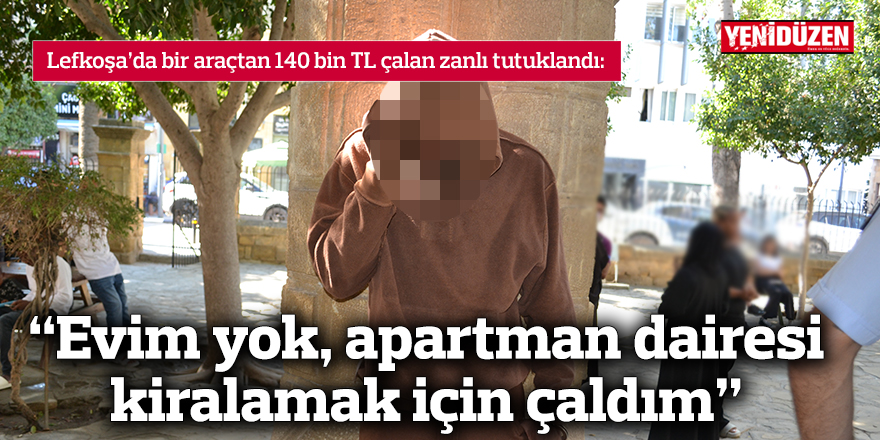 “Evim yok, apartman dairesi kiralamak için çaldım”