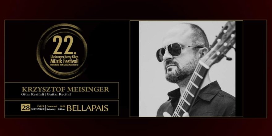 Krzysztof Meisinger Gitar Resitali cumartesi akşamı Bellapais Manastırı'nda