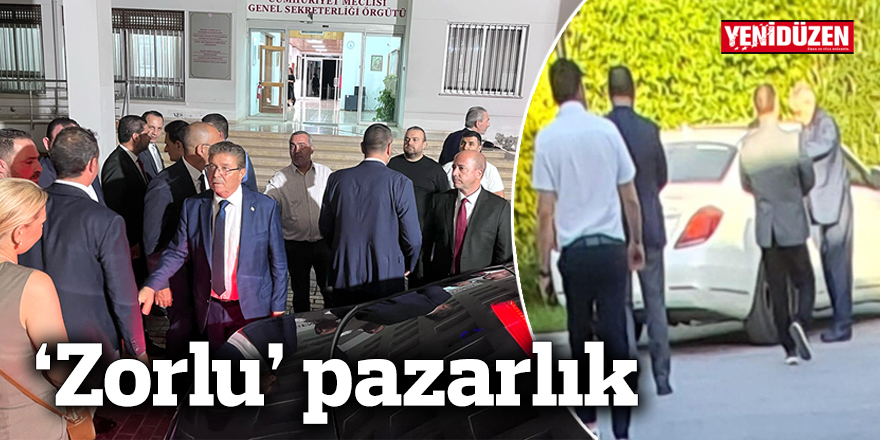 ‘Zorlu’ pazarlık