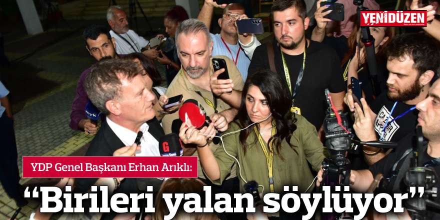 Arıklı: “Birileri yalan söylüyor”