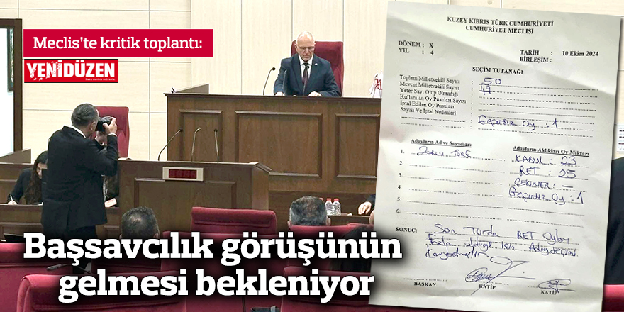 Başsavcılık görüşünün gelmesi bekleniyor