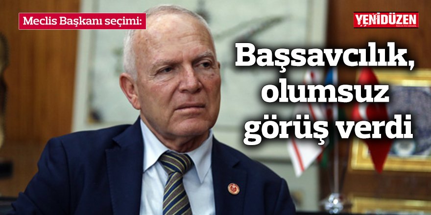 Meclis Başkanı seçimi: Başsavcılık, olumsuz görüş verdi