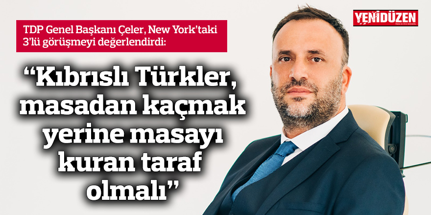 “Kıbrıslı Türkler, masadan kaçmak yerine masayı kuran taraf olmalı”