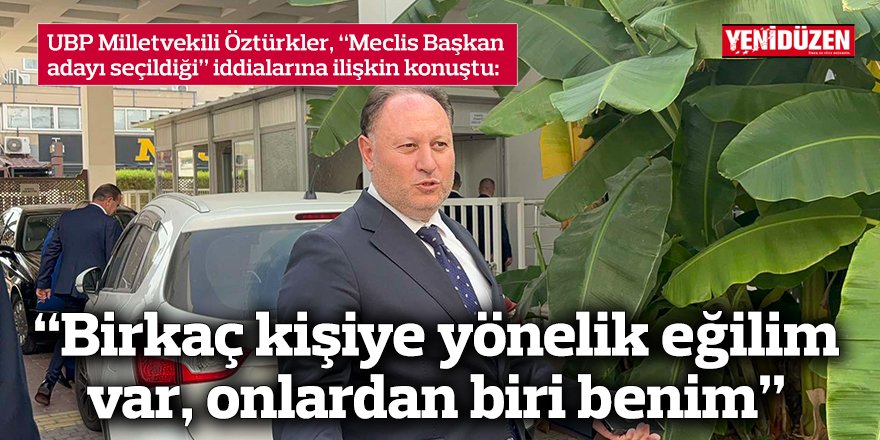 “Birkaç kişiye yönelik eğilim var, onlardan biri benim”