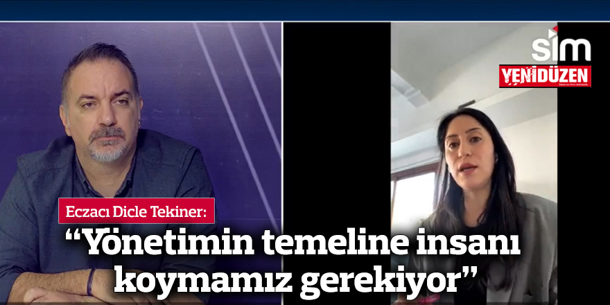 “Yönetimin temeline insanı koymamız gerekiyor”