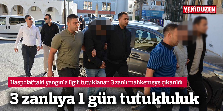 3 zanlıya 1 gün tutukluluk