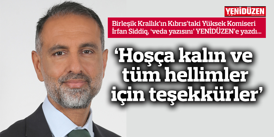 ‘Hoşça kalın ve tüm hellimler için teşekkürler’