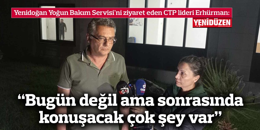 “Bugün değil ama sonrasında konuşacak çok şey var”