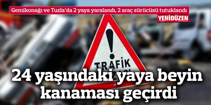 24 yaşındaki yaya beyin kanaması geçirdi