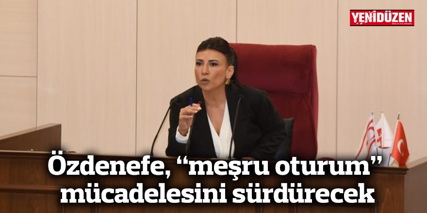 Özdenefe, “meşru oturum” mücadelesini sürdürecek