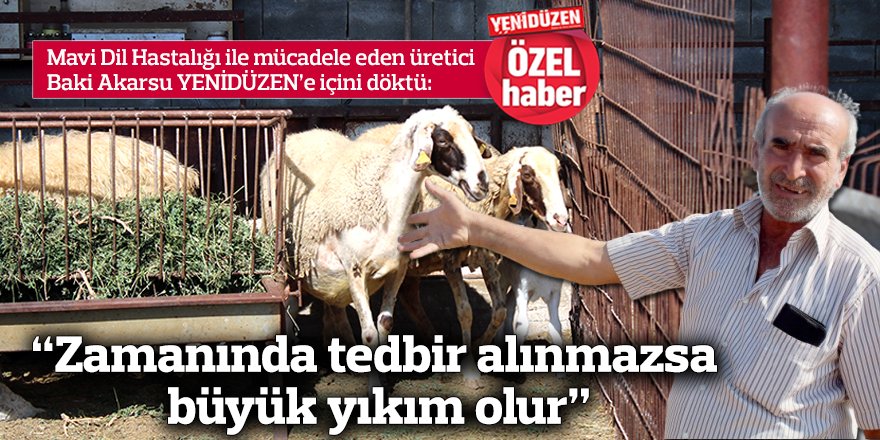 “Zamanında tedbir alınmazsa büyük yıkım olur”