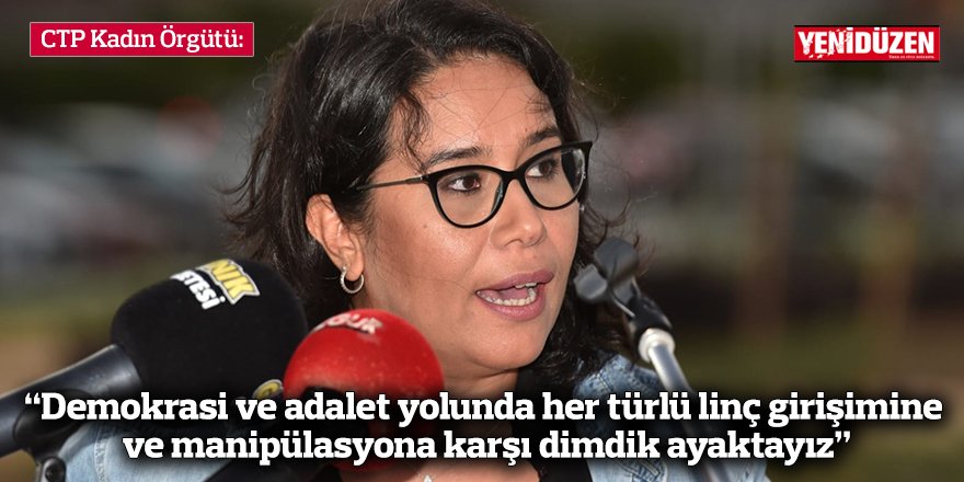 “Demokrasi ve adalet yolunda her türlü linç girişimine ve manipülasyona karşı dimdik ayaktayız”