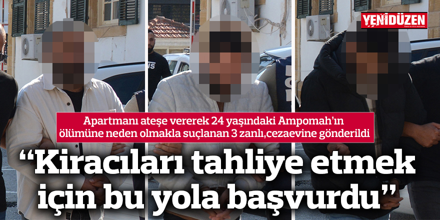 Ampoah'ın yakılarak öldürülmesi: Polisin bulguları, ev sahibine işaret ediyor