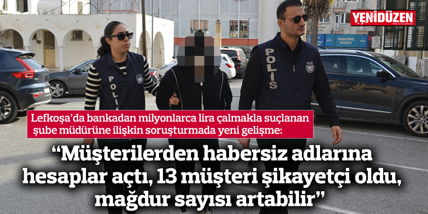 “Müşterilerden habersiz adlarına hesaplar açtı, 13 müşteri şikayetçi oldu, mağdur sayısı artabilir”