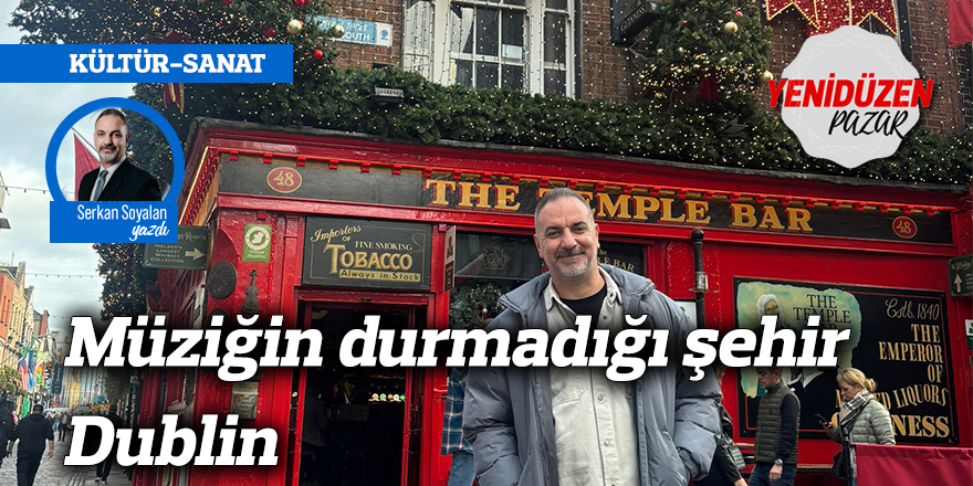 Müziğin durmadığı şehir Dublin