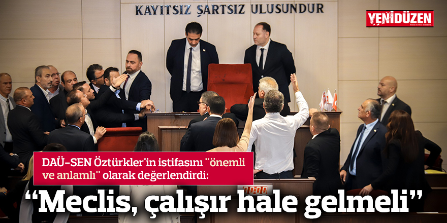 “Meclis, çalışır hale gelmeli”