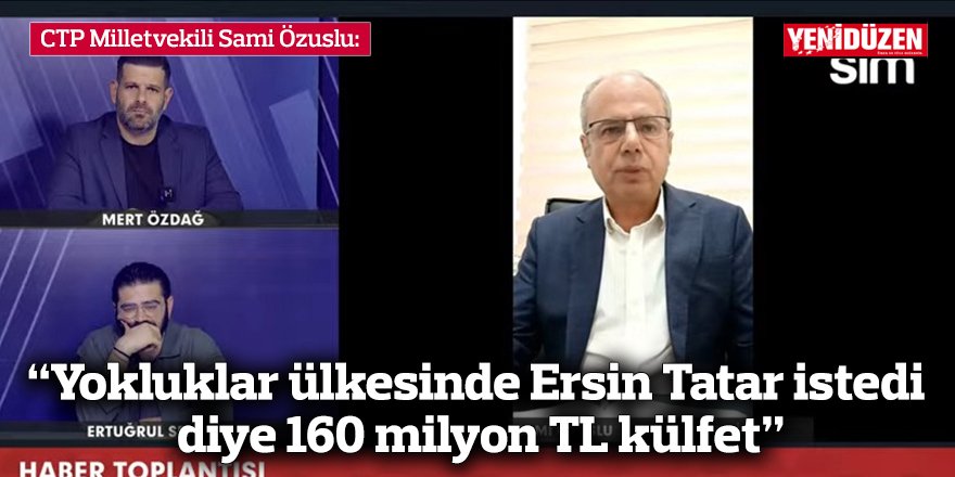 “Yokluklar ülkesinde Ersin Tatar istedi diye 160 milyon TL külfet”