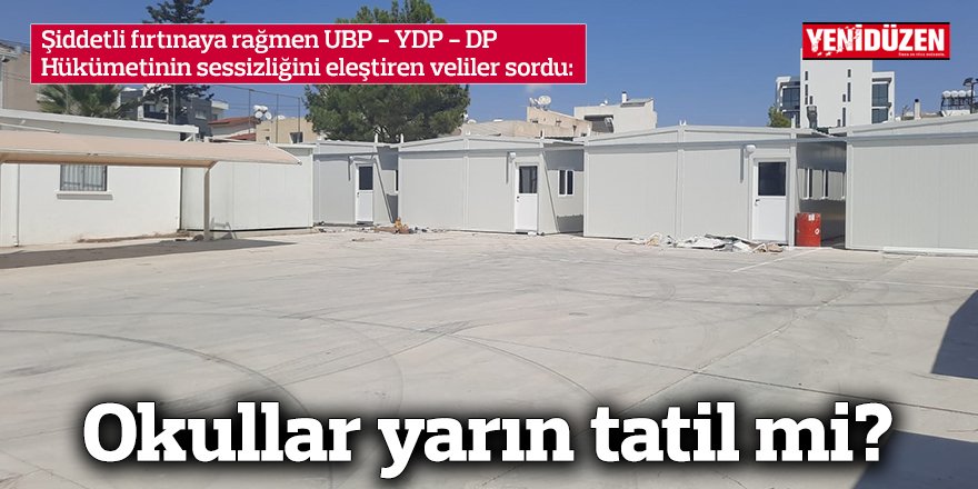 Okullar yarın tatil mi?