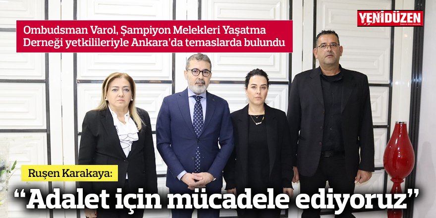 Karakaya: Adalet için mücadele ediyoruz”