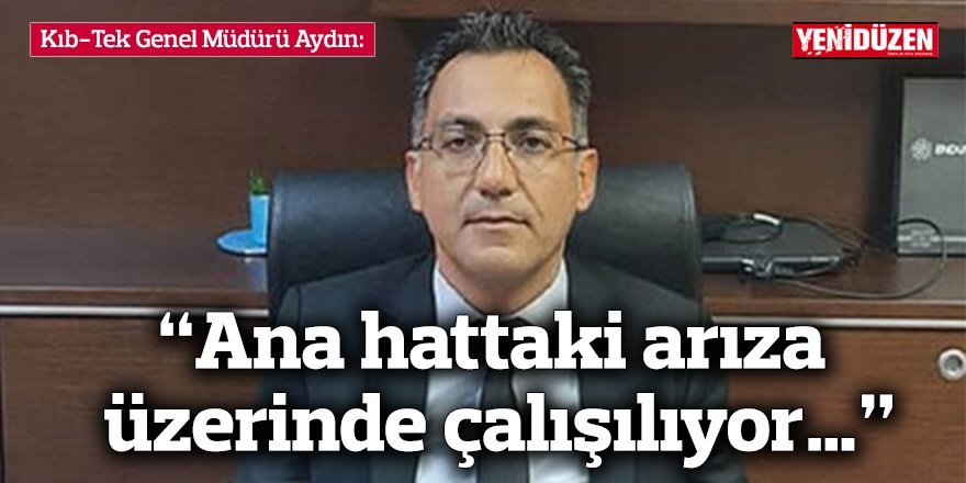 “Ana hattaki arıza üzerinde çalışılıyor. Yedek santral devrede. Kısa sürede tüm bölgelere elektrik verilecek”