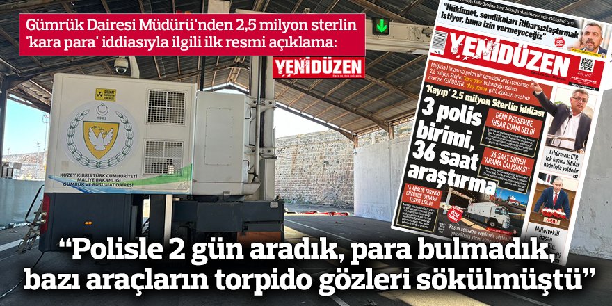 “Polisle 2 gün aradık, para bulmadık, bazı araçların torpido gözleri sökülmüştü”