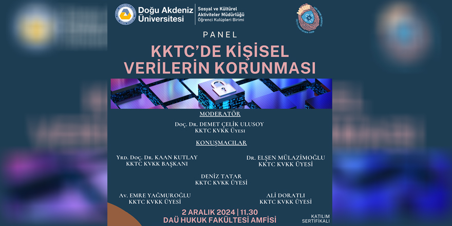 DAÜ’de “KKTC’de Kişisel Verilerin Korunması” konulu panel düzenleniyor