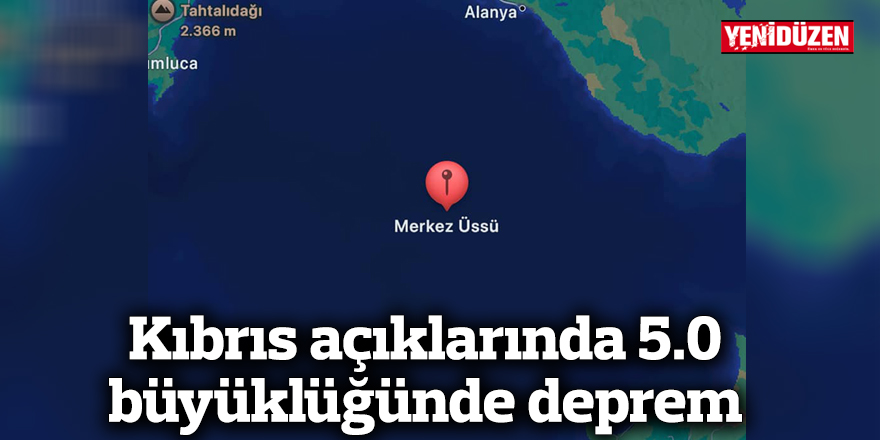 Kıbrıs açıklarında 5.0 büyüklüğünde deprem