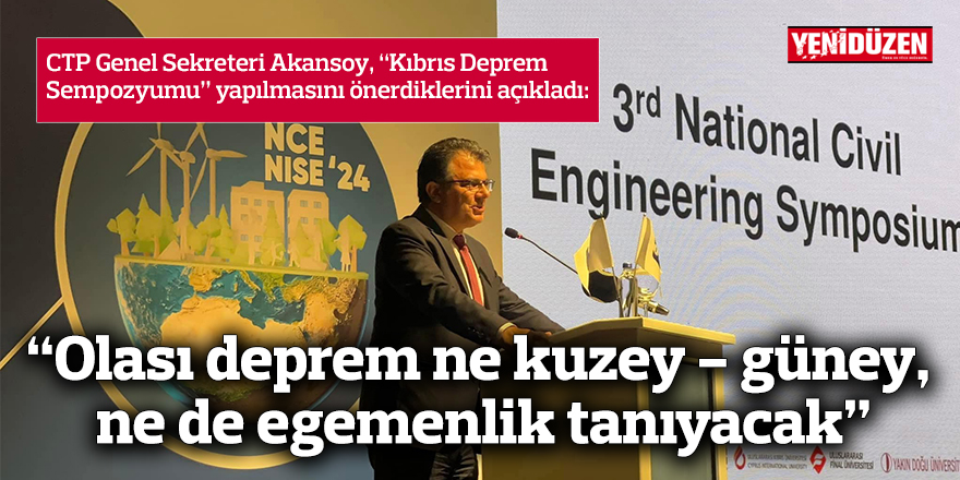 “Olası deprem ne kuzey - güney, ne cumhuriyet ne de egemenlik tanıyacak”