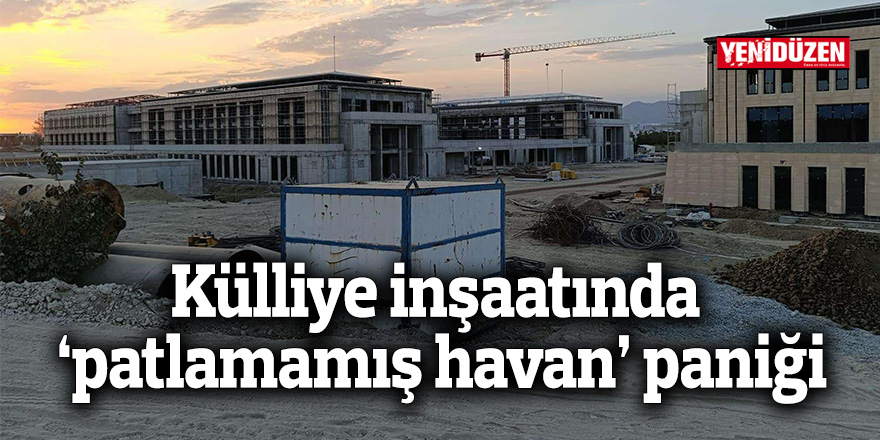 Külliye inşaatında ‘patlamamış havan’ paniği