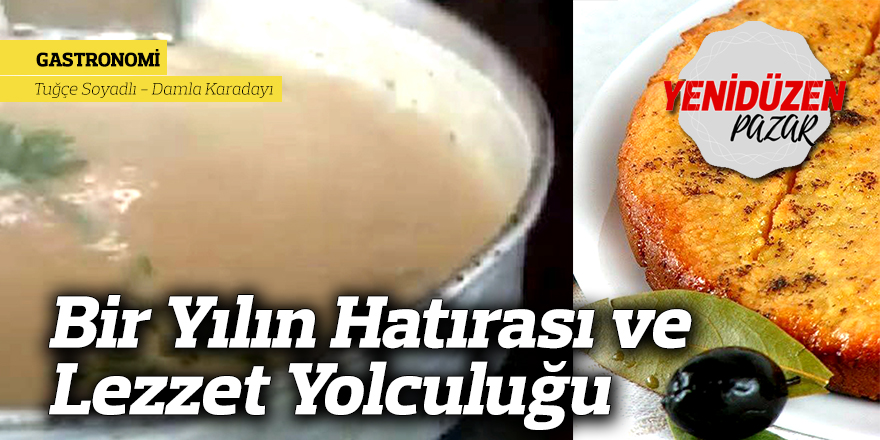 Bir Yılın Hatırası ve Lezzet Yolculuğu