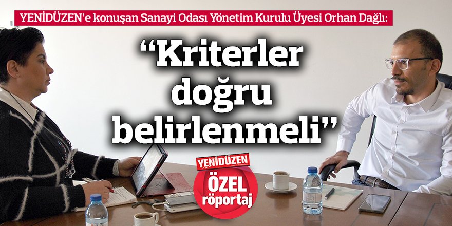 “Kriterler doğru belirlenmeli”