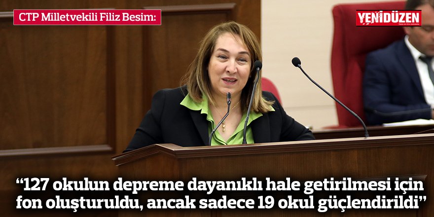 Besim: “127 okulun depreme dayanıklı hale getirilmesi için fon oluşturuldu, ancak sadece 19 okul güçlendirildi”