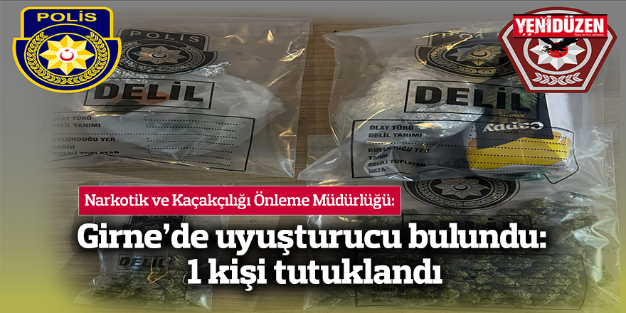 Girne’de uyuşturucu bulundu: 1 kişi tutuklandı