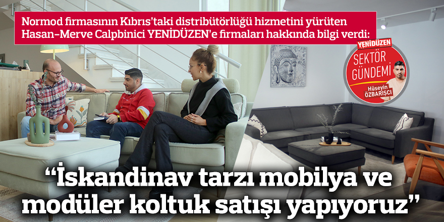 “İskandinav tarzı mobilya ve modüler koltuk satışı yapıyoruz”