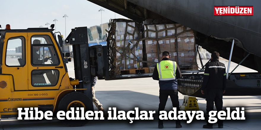 Hibe edilen ilaçlar adaya geldi