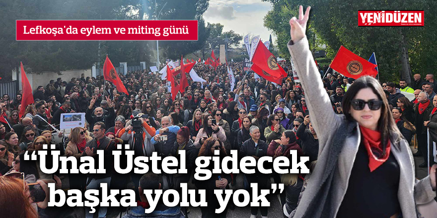 "Ünal Üstel gidecek başka yolu yok"