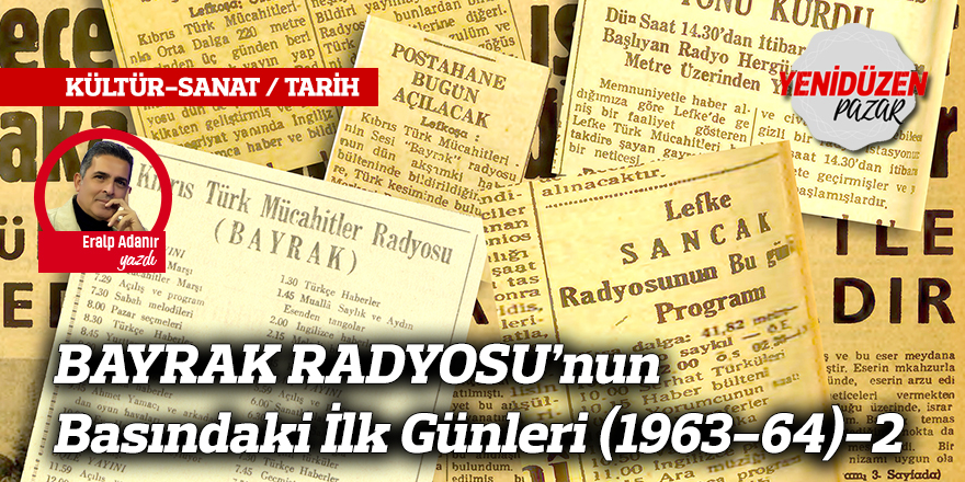 BAYRAK RADYOSU’nun Basındaki İlk Günleri (1963-64)-2